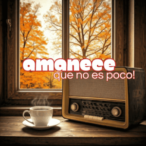 AMANECE QUE NO ES POCO - Locutor